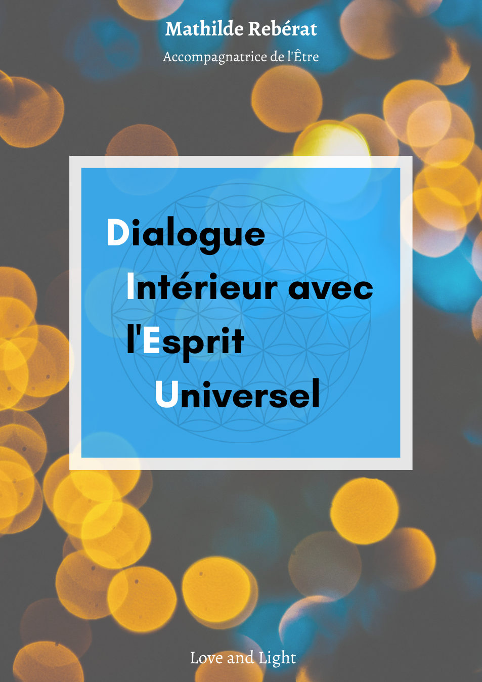 Couverture du livre Dialogue Intérieur avec l'Esprit Universel